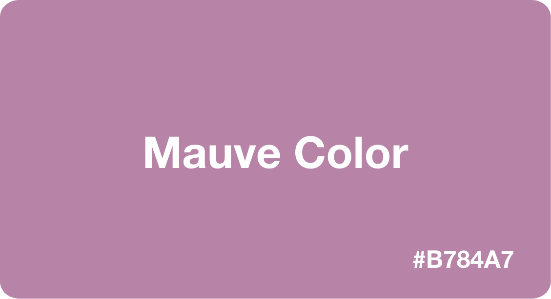 Mauve Color Best Practices Color Codes Palettes More 